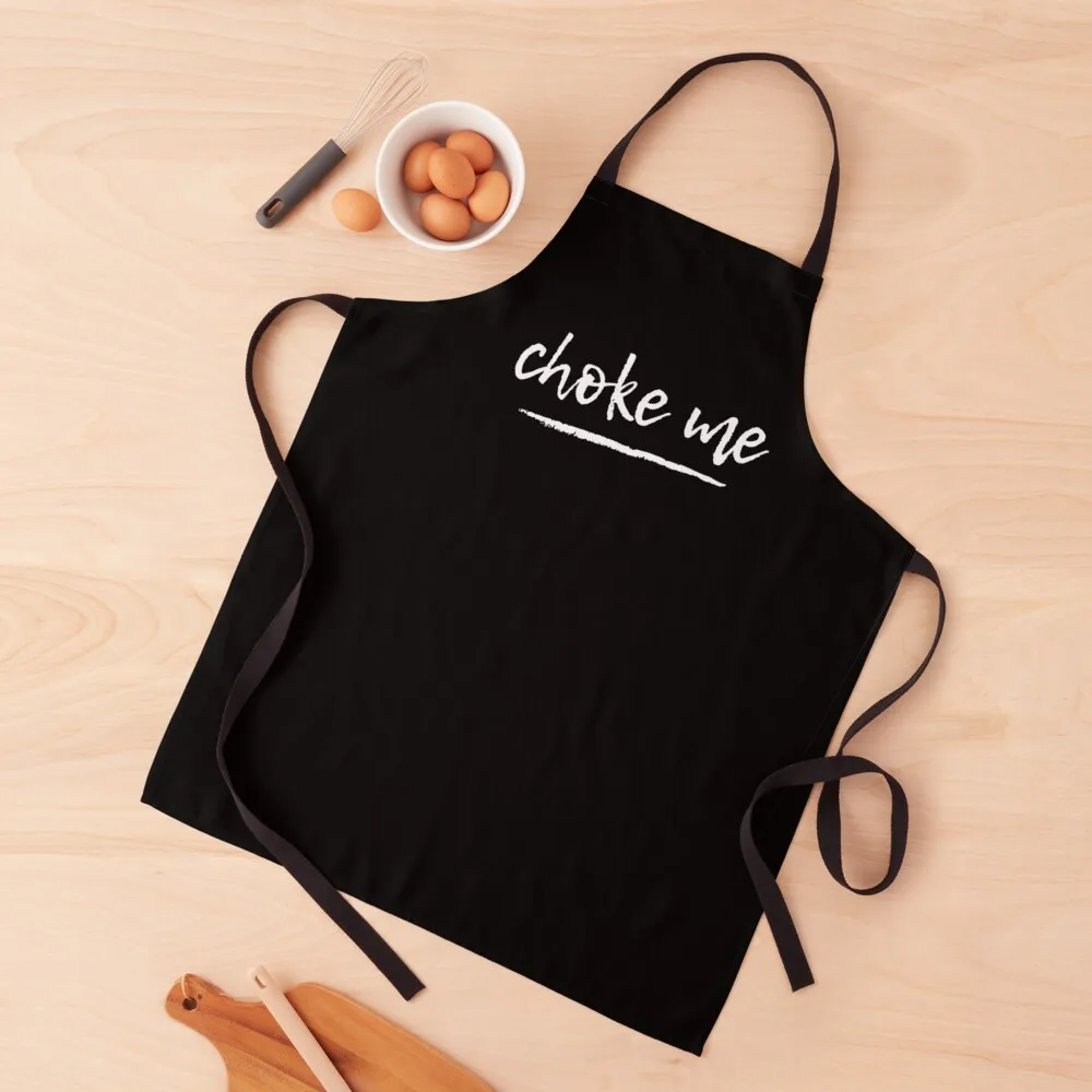 

Choke Me Apron kitchen gadgets women's kitchens Kids Apron