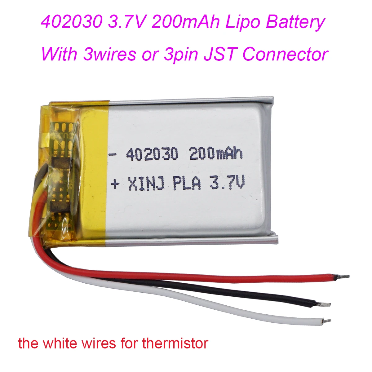 

3.7V 200mAh 0.74Wh Rechargeable Lipo Battery NTC 3 Wires JST 3Pin 1.0/1.25/1.5/2.0/2.54mm plug 402030 For GPS Bluetooth Speaker