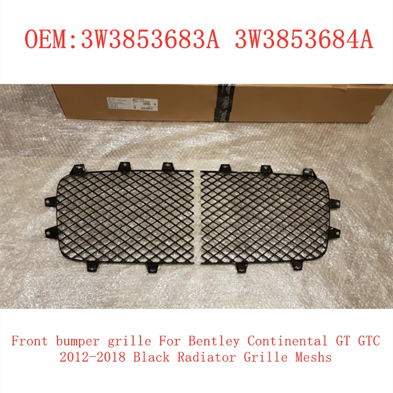 

New Front bumper grille For Bentley Continental GT GTC 2012-2018 Black Radiator Grille Meshs 3W3853683A 3W3853684A