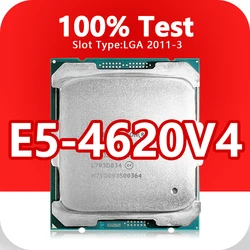 Xeon E5-4620V4 CPU 14nm 10 Cores 20 Threads 2.1GHz 25MB 105W processor LGA2011-3 CPU E5 4620V4 for X99 motherboard