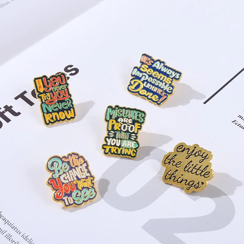 New Alloy Colorful Enamel Pin Inspirational Sentences Chest Button Brooches  Self Encouragement Badges Funny Gift For Friends inspirational leaf id badge reel chest card name tag retractable badge holder rare plant id card clip easy pull buckle