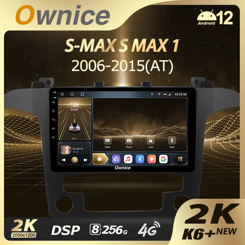

Ownice K6+ 2K 13.3 for Ford S-MAX S MAX 1 2006 - 2015 Car Radio Multimedia Video Player Navigation Stereo Android 12 No 2 Din DV