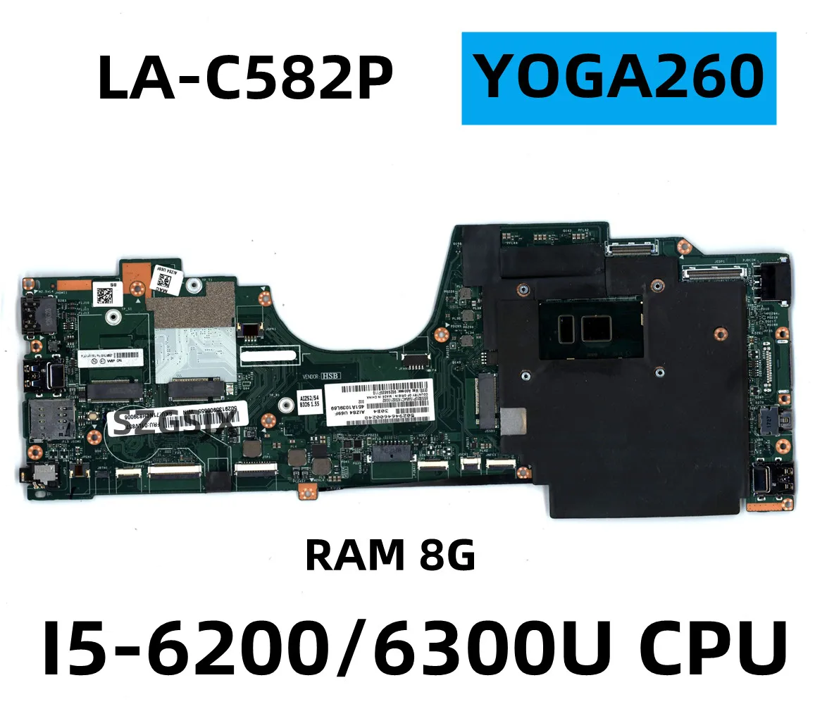 

Для Lenovo YOGA260 материнская плата для ноутбука I5-6200/6300CPU LA-C581P RAM 0G ,LA-C582P RAM 8GB FRU:01LV857 01LV848,100% тест