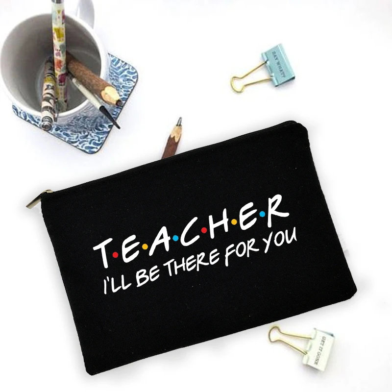 

Travel Wash Pouch Large Capacity Pencil Case Teacher I'll Be There for You School Stationery Supplies Storage Bags Teacher Gifts