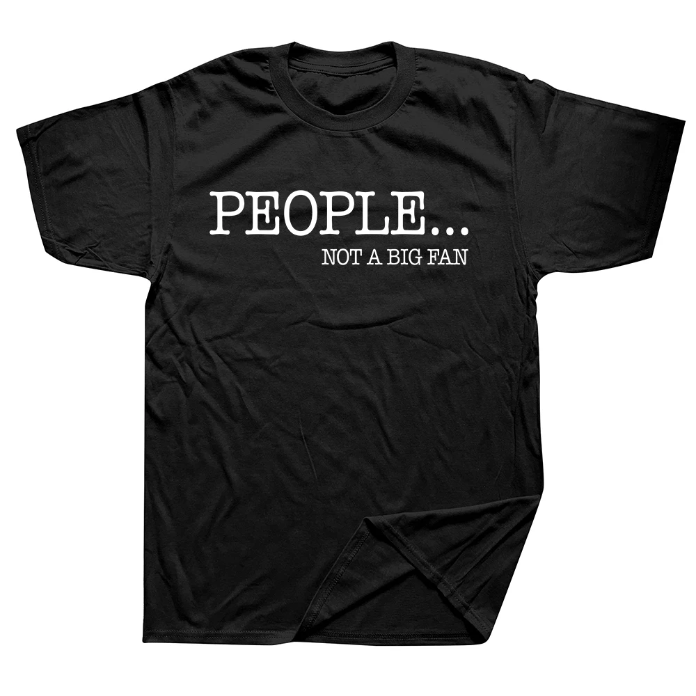 Leute sind kein großer Fan, ich hasse alle Menschen, Streetwear T-Shirt, Humor-Shirt, lockere Passform, Kleidung für Männer und Frauen, Kurzarm