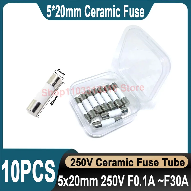 10Pcs Ceramic Fuse 5*20mm 250V 0.1A-30A ceramic fuse