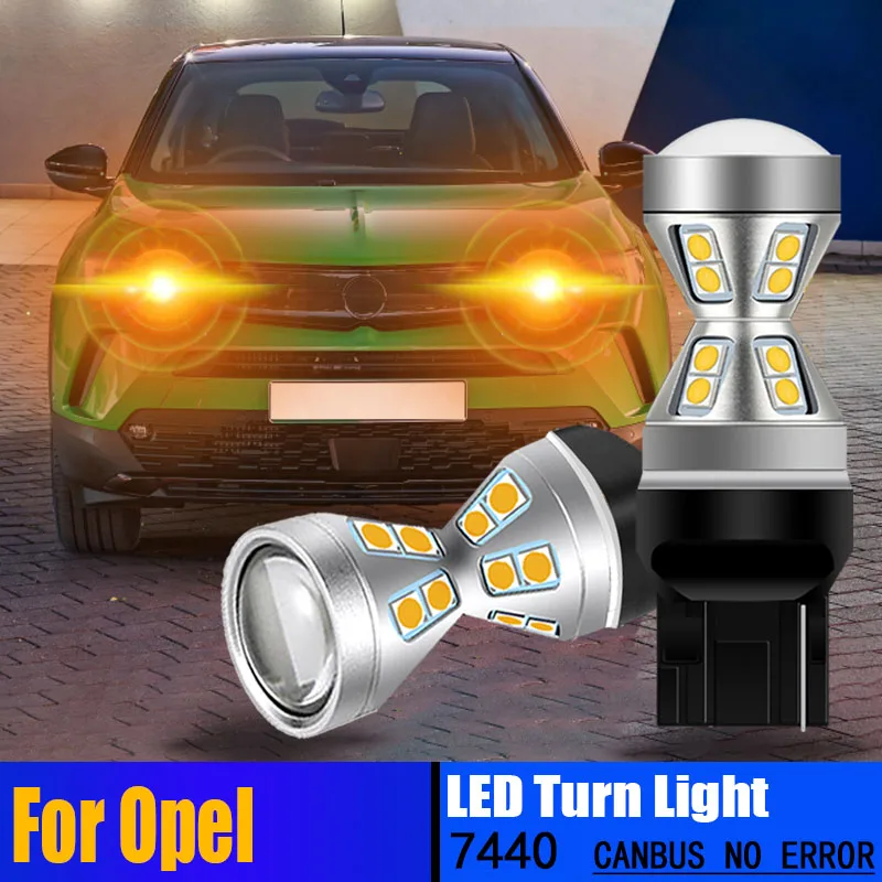 

2x WY21W T20 7440A Canbus LED Turn Signal Light Blinker Bulb For Opel Ampera 2011-2015 Ampera-e Mokka X 2012 2013 2014 2015 2016