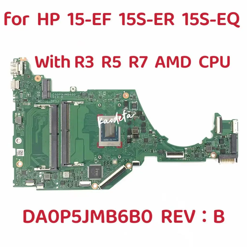 

DA0P5JMB6B0 Mainboard For HP 15-EF 15S-ER 15S-EQ Laptop Motherboard With R3-3400U R5-5500U R7-5700U AMD DDR4 UMA 100% Test OK