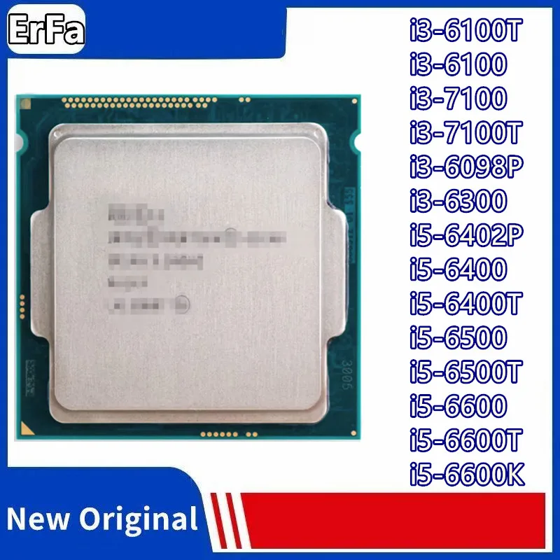 I3-6100T I3-6100 I3-7100 I3-7100T I3-6098P I3-6300 I5-6402P I5-6400 I5-6400T I5-6500 I5-6500T I5-6600 I5-6600T I5-6600K Cpu