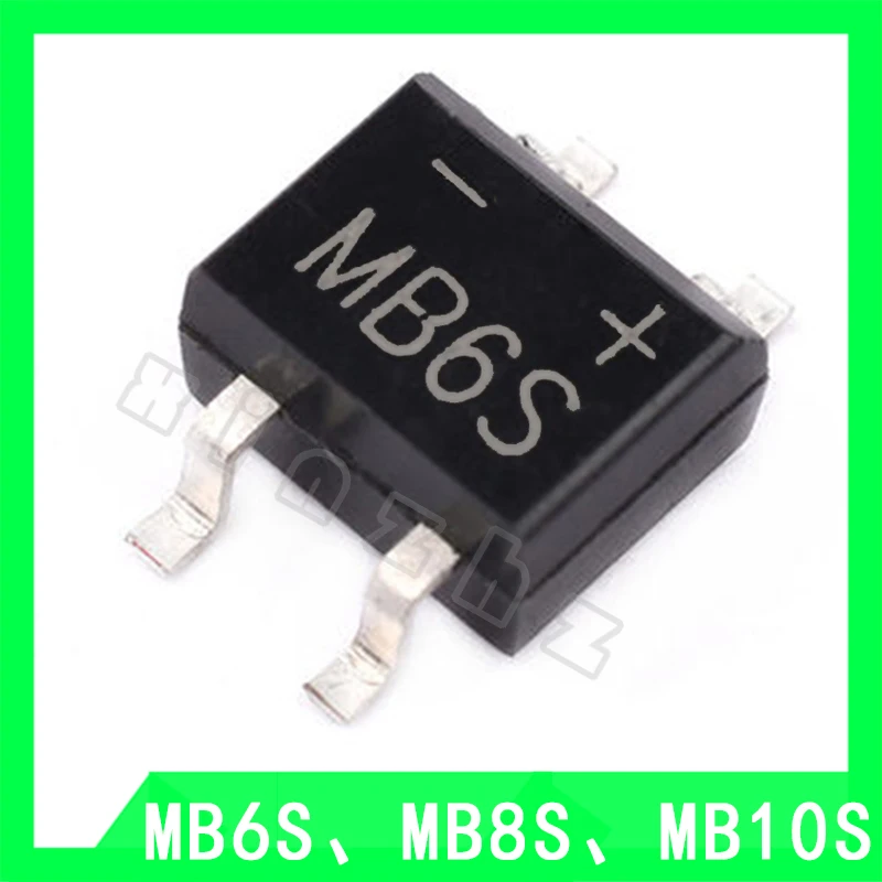 

10 шт MB6S MB8S MB10S B6S B8S B10S 100% Новые однофазные мостовые выпрямители SOP-4(MDI)