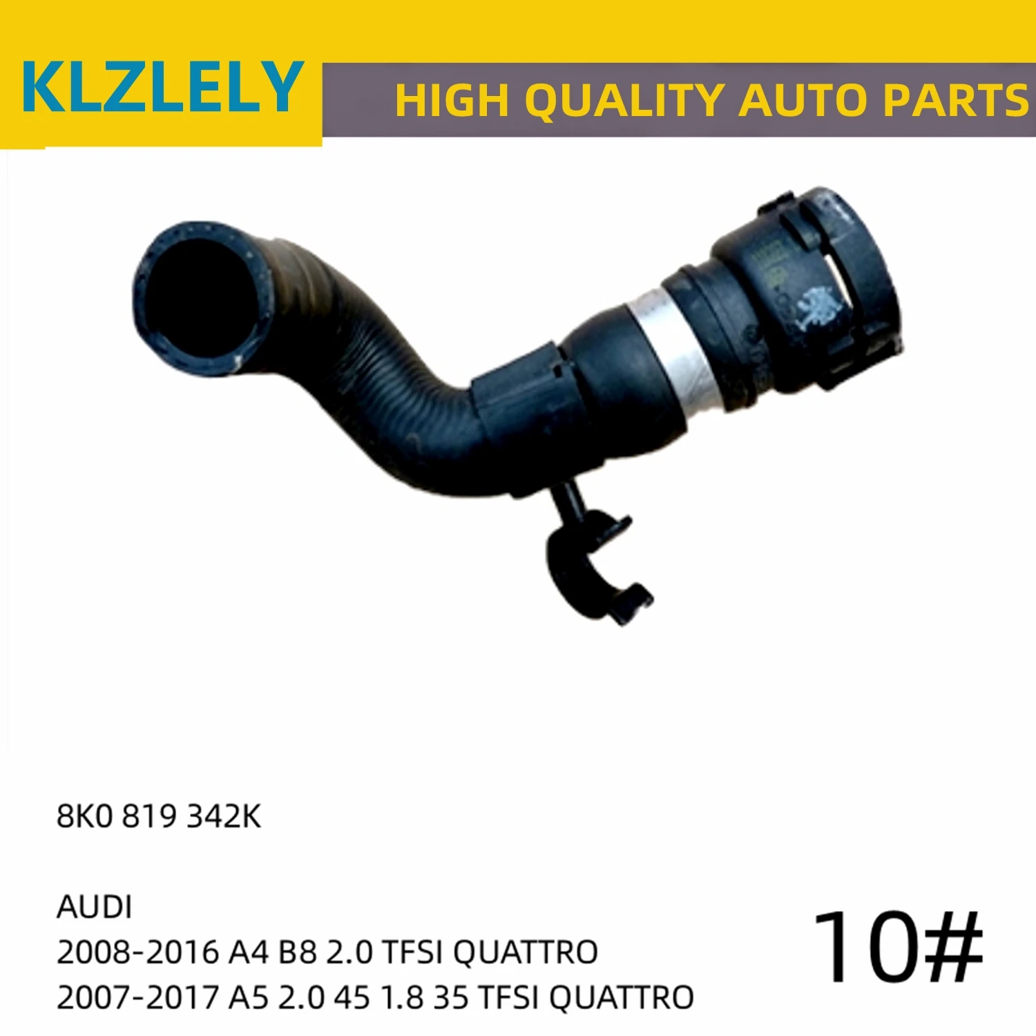 

For AUDI A4 B8 Q5 2.0 45 1.8 35 TFSI QUATTRO For PORSCHE MACAN 2.0T Cooling System Rubber Hose Radiator Hoses 8R0819334AK