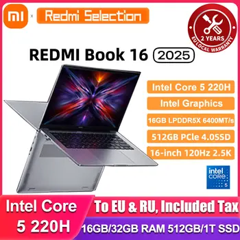 Xiaomi REDMI Book 16 Laptop 2025 Intel Core 5 Processor 220H Intel Graphics 16G/32G RAM 1TB SSD 16-inch 2.5K Screen Notebook PC