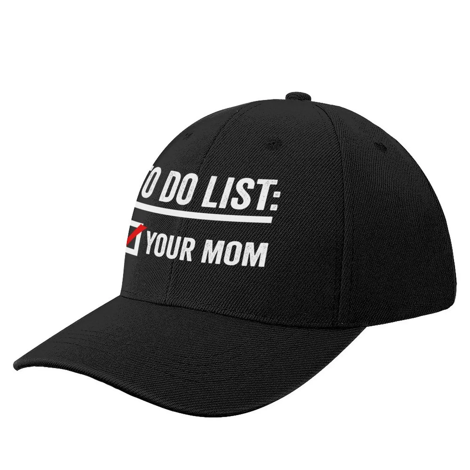 

To Do List Your Mom Baseball Cap Beach Fluffy Hat boonie hats |-F-| Christmas Hat Hat Male Women's