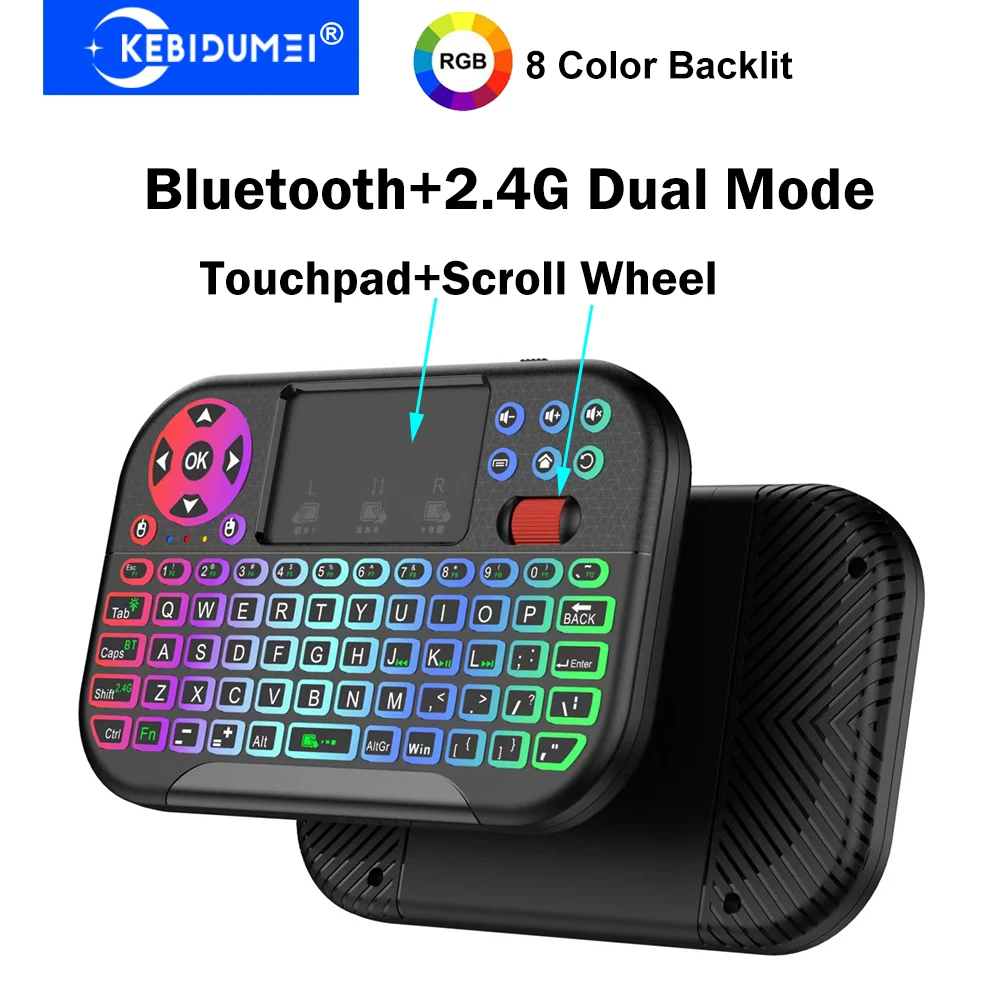 KEBIDUMEI 미니 무선 키보드, 스크롤 휠 터치패드, 8색 백라이트, BT 2.4G 듀얼 모드 에어 마우스 리모컨 (PC, TV 박스용) Mini Wireless KeyboardScroll Wheel T