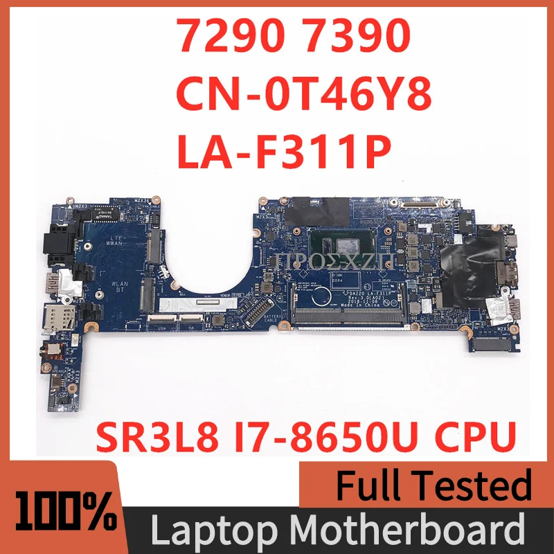 

CN-0T46Y8 0T46Y8 0MXW44 0J8CVM 02D68W For DELL 7290 7390 Laptop Motherboard DAZ20 LA-F311P W/SR3L8 I7-8650U CPU 100% Full Tested