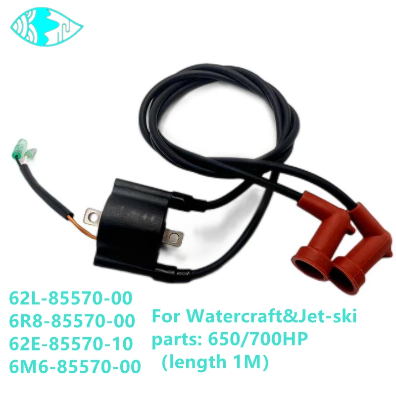 For Watercraft&Jet-ski Parts FX700 62L-85570-00 6R8-85570-00 62E-85570-10 6M6-85570-00 62L-85570 Ignition Coil