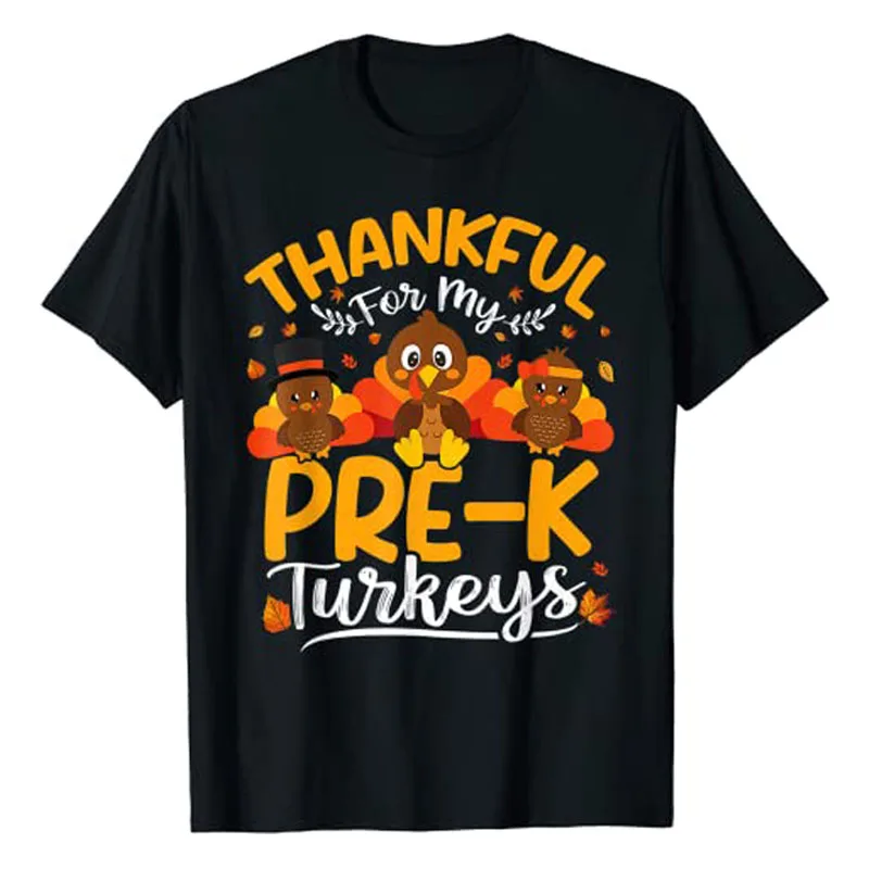 

Thankful for My Pre K Turkeys Tee Pre K Teacher Thanksgiving T-Shirt Gifts Schoolwear Aesthetic Clothes Cute Graphic Tee Tops