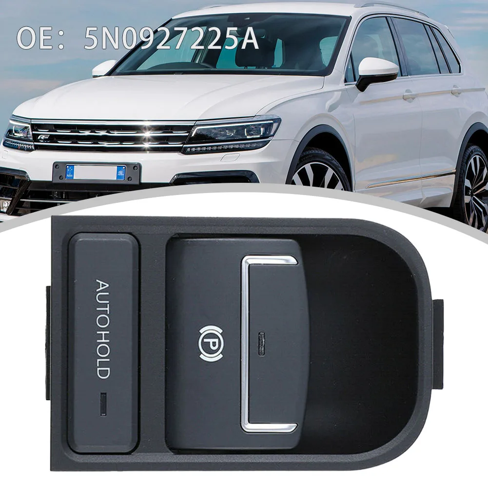 

1pc Car Handbrake Assembly Parking Electronic Parking Brake Switch Button 5N0927225A For Sharan Seat Replacement Car Brake Part