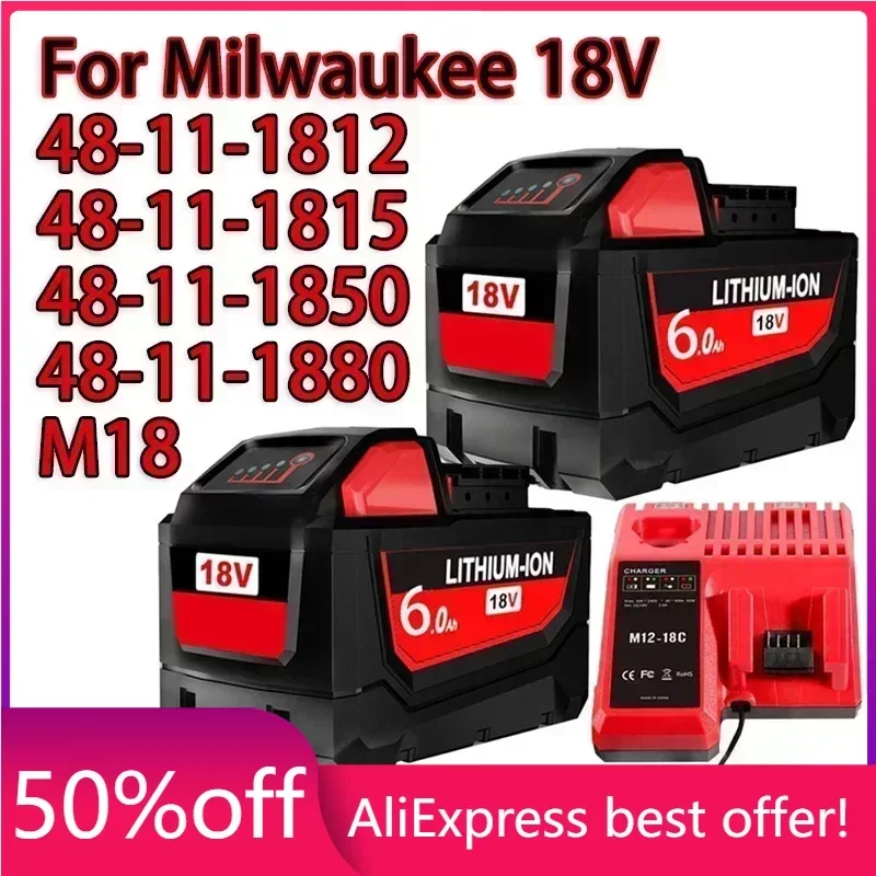 

18V For Milwaukee M18 Battery M18B6 XC 6.0Ah Li-Ion 48-11-1860 48-11-1852 48-11-1850 48-11-1840 Cordless Power Tool 18V Charger
