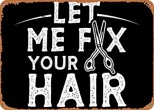 

Fix Your Hair Vintage Look Metal Sign Art Prints Retro Gift 8x12 Inch