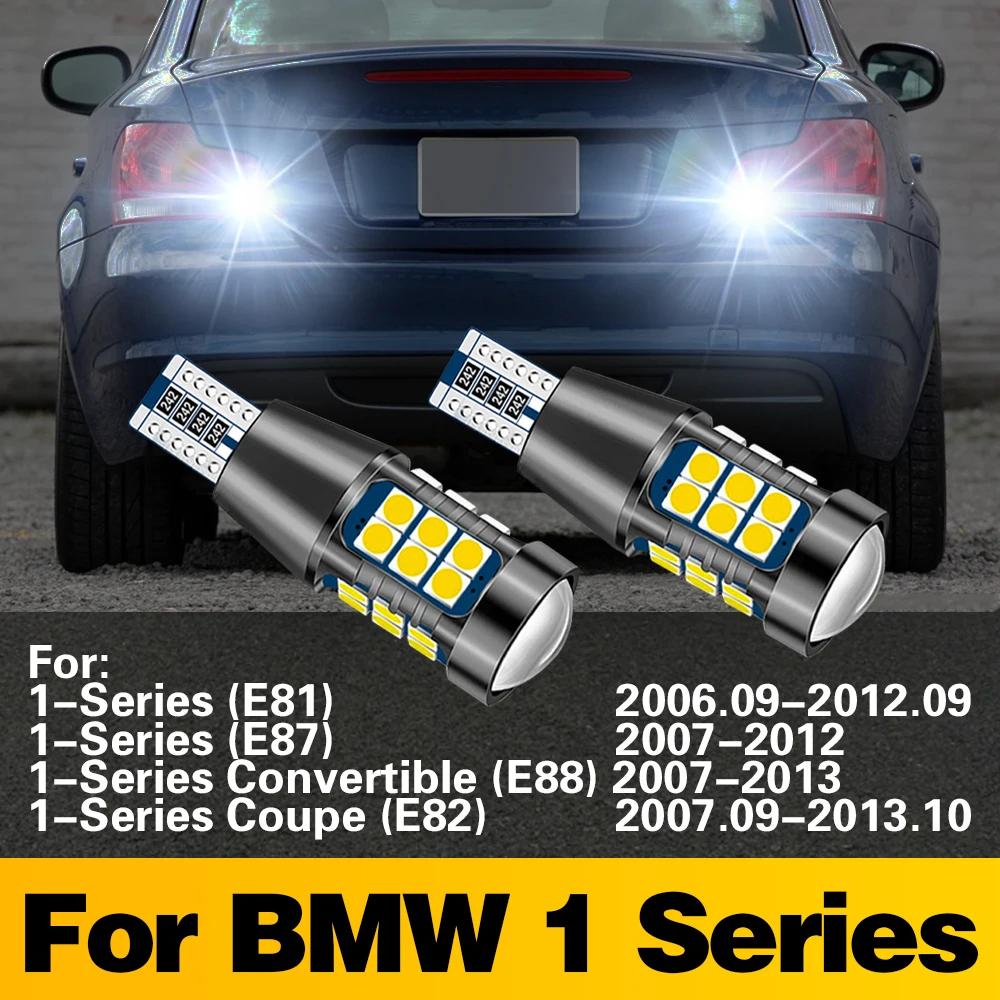 

2 шт. для BMW 1 серии E81 E87 E88 E82 2006 2007 2008 2009 - 2013 Canbus T15 W16W лампы фонари заднего хода автомобильные аксессуары