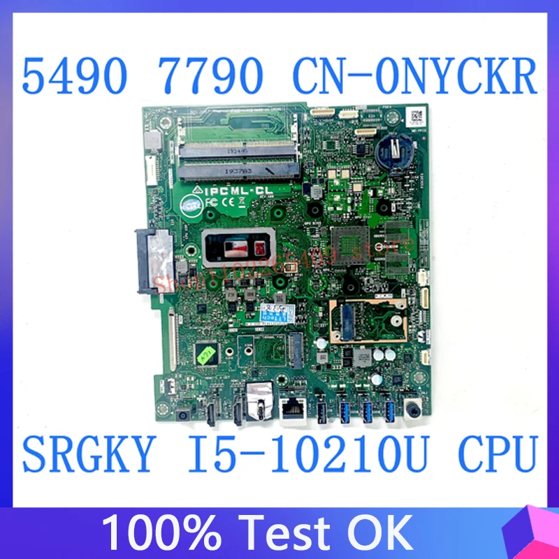 

High Quality Mainboard CN-0NYCKR 0NYCKR NYCKR For DELL 5490 7790 Laptop Motherboard SRGKY I5-10210U CPU 100% Full Working Well