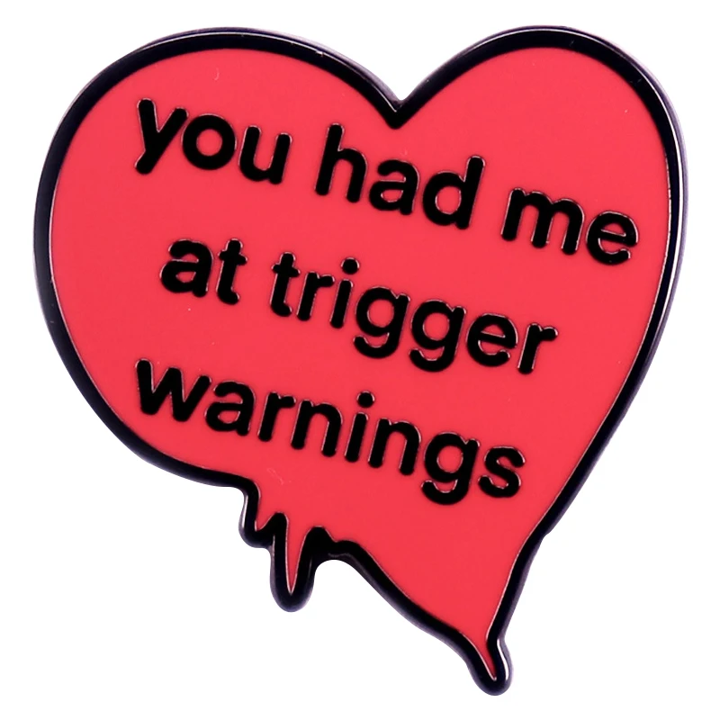 

A3391 Cartoon Red Heart You Had Me At Trigger Warning Enamel Pin Love Letter Badge Creative Jewelry Clothes Accessories Gifts