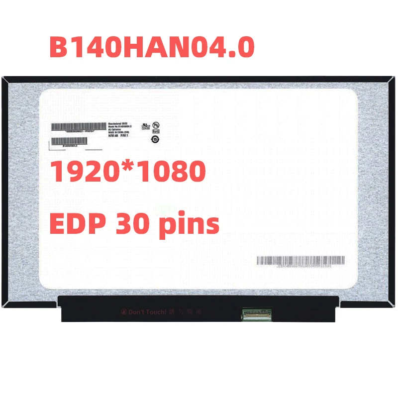 

B140HAN04.0 Laptop LCD Screen Display Matrix 14Inch IPS 1920X1080 EDP 30pins