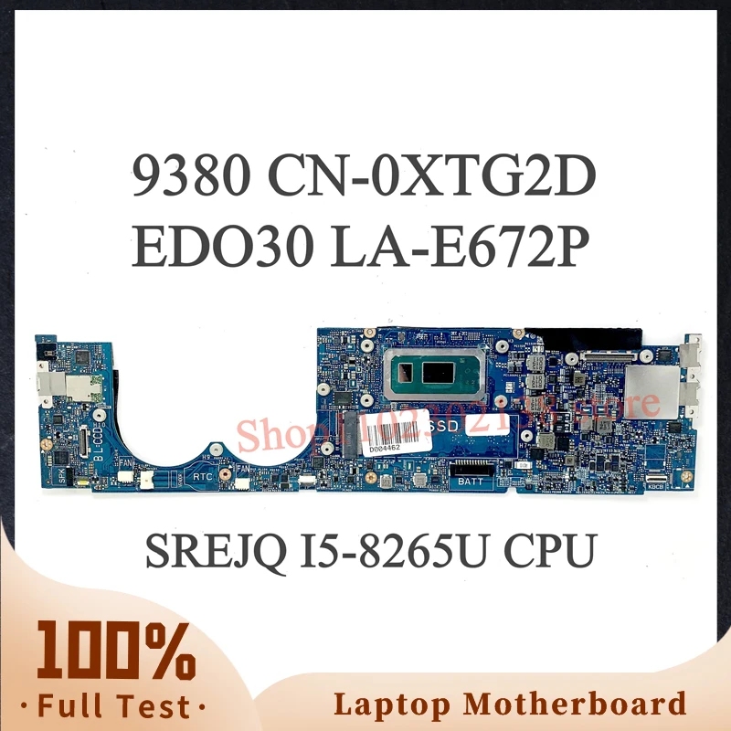 

NEW Mainboard CN-0XTG2D 0XTG2D XTG2D W/ SREJQ I5-8265U CPU For DELL 9380 Laptop Motherboard EDO30 LA-E672P 100%Full Working Well