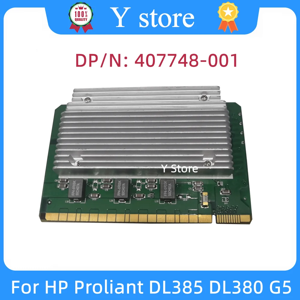 

Y Store Original 407748-001 FOR HP Proliant DL385 DL380 G5 Gen5 DL380G5 CPU Module VRM 399854-001 Voltage Regulator Module(VRM)