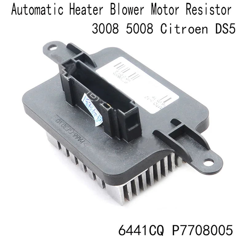 6441CQ P7708005 Automatic Heater Blower Motor Resistor for Peugeot 3008 5008 Citroen DS5