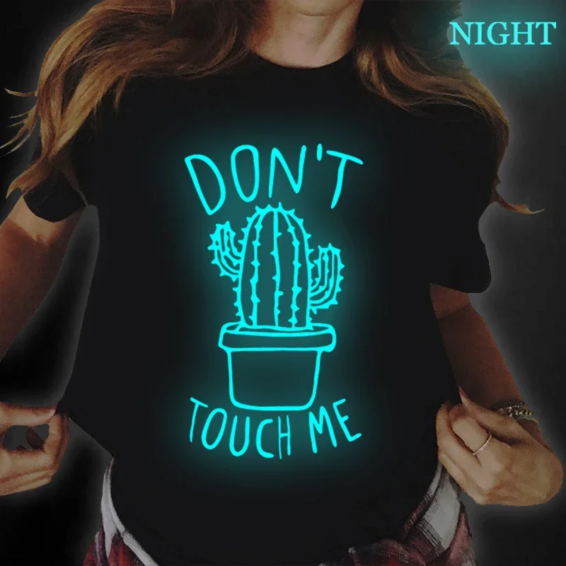 

Dont Touch Me Print Cactus T-shirts for Women Clothing Luminous Glow In The Dark T Shirts Streetwear Women Tops Tees,drop Ship