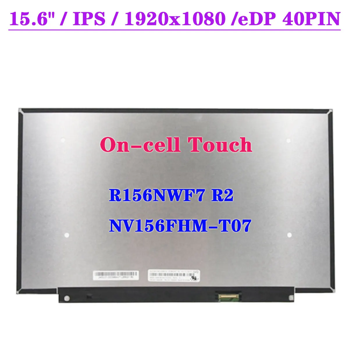 

15.6" R156NWF7 R2 NV156FHM-T07 For Lenovo Ideapad 5-15ARE05 3-15ITL6 3-15ALC6 81YQ 82H8 82KU Laptop LCD Touch Screen EDP 40Pin