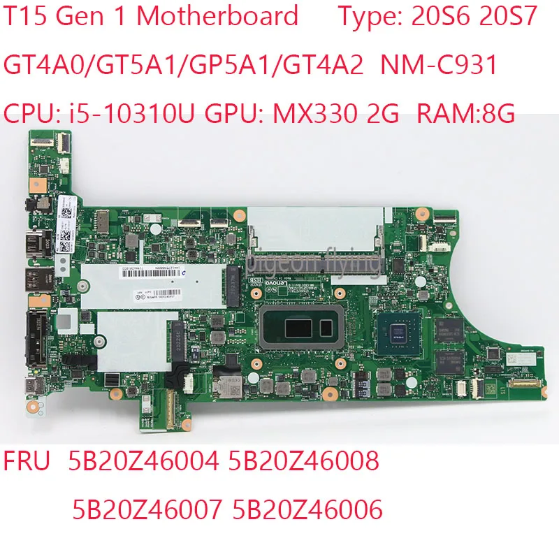 

T15 Motherboard GT4A0/GT5A1/GP5A1/GT4A2 NM-C931 For Thinkpad T15 Gen 1 20S6 20S7 10310U MX330 2G 8G 5B20Z46004 5B20Z46008