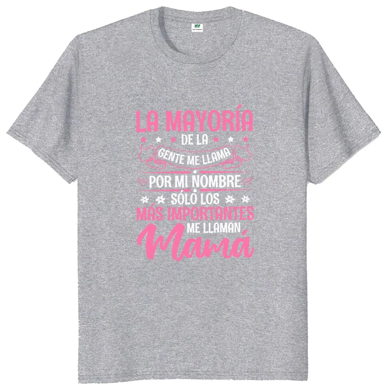 The Most Important People Call Me Mom  T Shirt Spanish Text Mother's Day Gift Tee Tops 100% Cotton Soft Unisex T-shirt EU Size