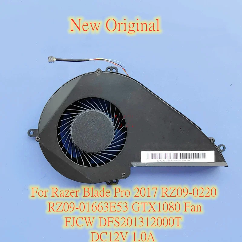 

New Original Laptop CPU Cooling Fan For Razer Blade Pro 2017 RZ09-0220 RZ09-01663E53 GTX1080 Fan FJCW DFS201312000T DC12V 1.0A