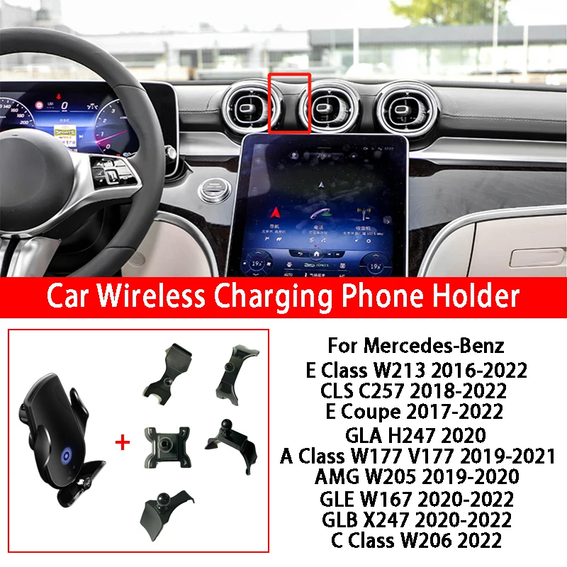 

Car Wireless Charging Phone Holder For Mercedes Benz A C E Class CLS E Coupe GLA AMG GLE GLB W213 W177 W205 W167 X247 W206