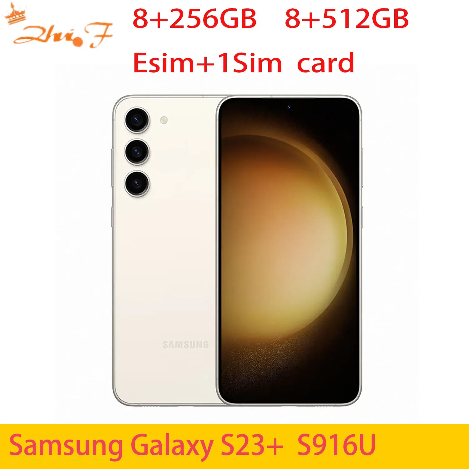 Samsung Galaxy S23 + Smartphone, S23 Plus, 5G, S916U1 s916N 256/512GB RAM, 8GB, Snapdragon, NFC, Octa Core, Android, Unlocked