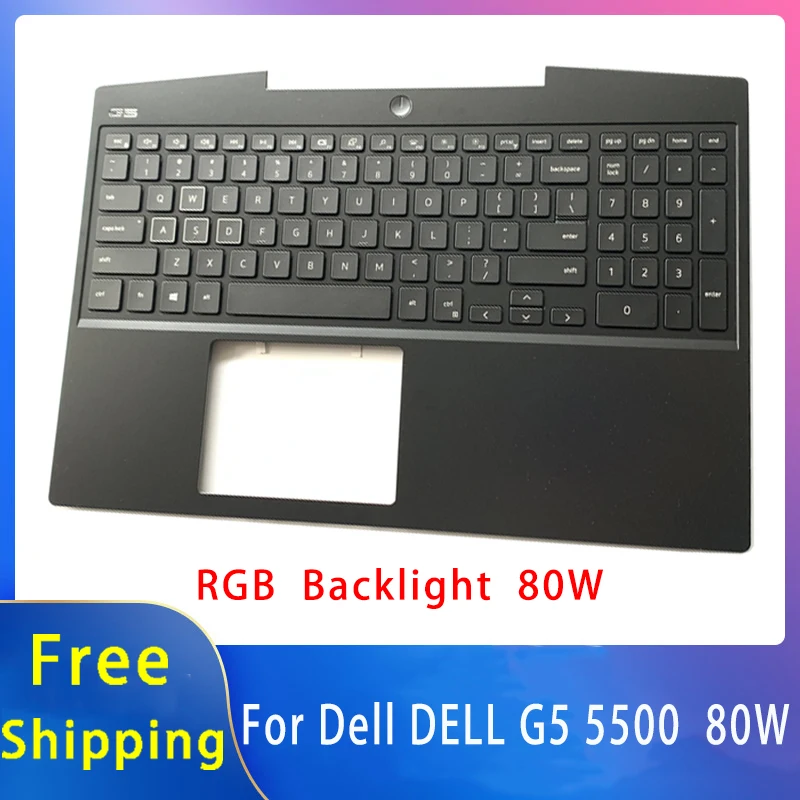 

Новинка для Dell G5 5500; Сменные аксессуары для ноутбука, Упор для рук/клавиатура с RGB подсветкой 80 Вт 1RPF5 W0R63