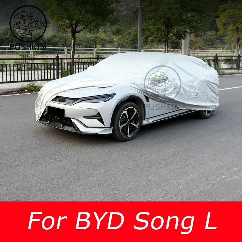 

Car Cover For BYD Song L 2024 2025 Outdoor Sun Shade Anti-UV Rain Snow Fog Resistant Cover Dust Proof