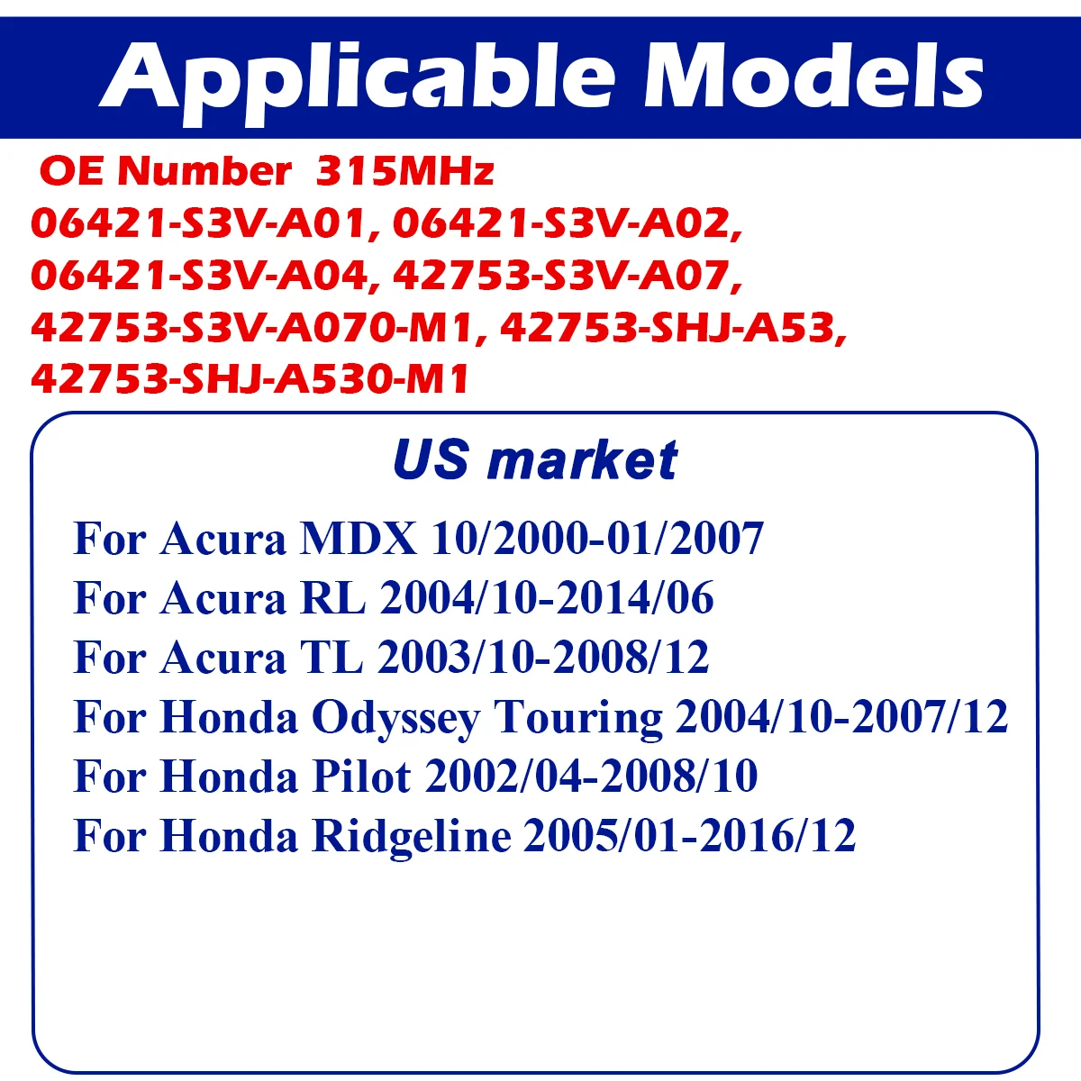 Ÿ̾ з , ť MDX RL TL ȥ    Ϸ 42753-SHJ-A53 06421-S3V-A02, 315MHz, 06421-S3V-A04