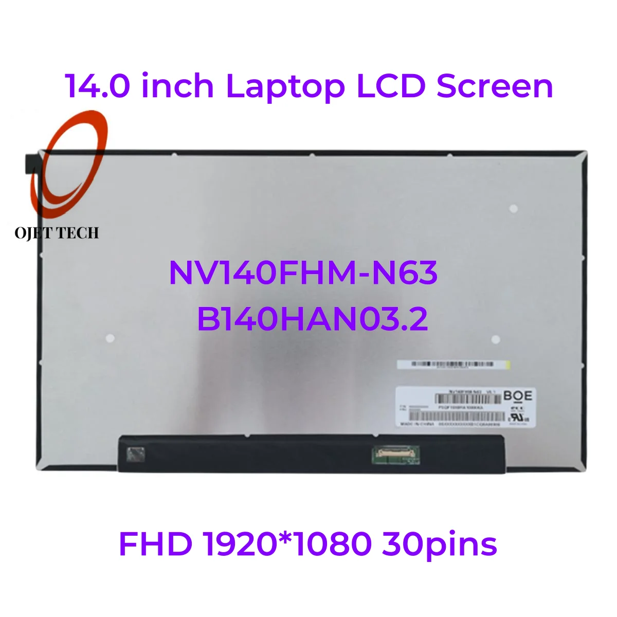

14.0 Laptop LCD WLED Display NV140FHM-N63 V8.1 B140HAN03.2 1920*1080 FHD for BOE eDP 30 Pin Slim Matte Panel