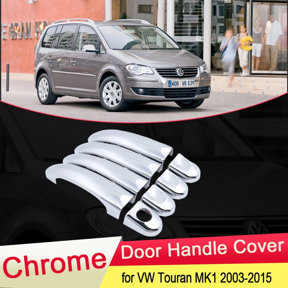 

for Volkswagen VW Touran MK1 2003~2015 Chrome Door Handle Cover Trim Set Car Styling Accessories 2004 2005 2006 2007 2008 2009