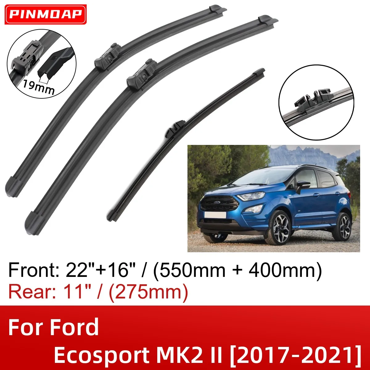 For Ford Ecosport MK2 II 20172021 22"+16"+11" Front Rear Wiper Blades