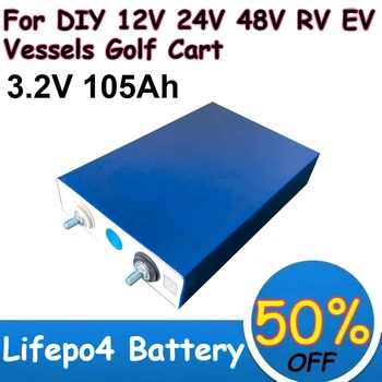 Batteria LiFePO4 3.2V 105Ah Grande Capacità 10.000 Cicli per Batterie Ricaricabili Fai-da-te 12V 24V 48V per Camper, Veicoli Elettrici, Imbarcazioni, Golf Cart