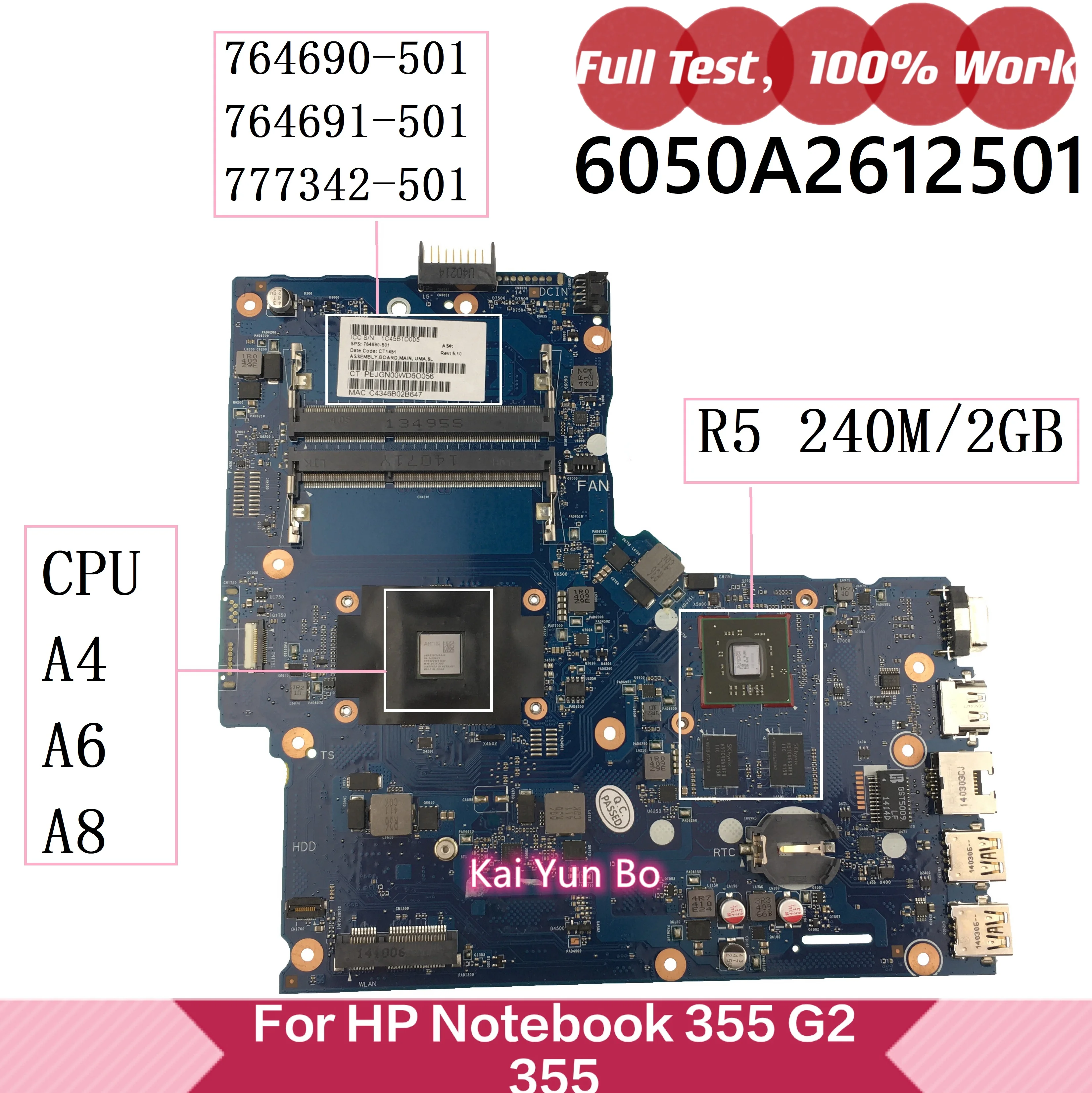 

Mainboard For HP Notebook 355 G2 Laptop Motherboard 6050A2612501 764690-501/001/601 764691-501 777342-501 W A4 A6 A8 R5240M/2GD