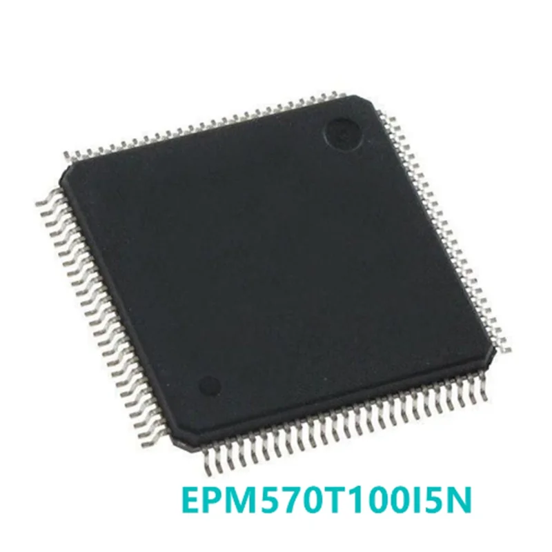 1PCS/lot  Original EPM570T100I5N EPM570T100 TQFP-100 CPLD Complex Programmable Logic Device Patch
