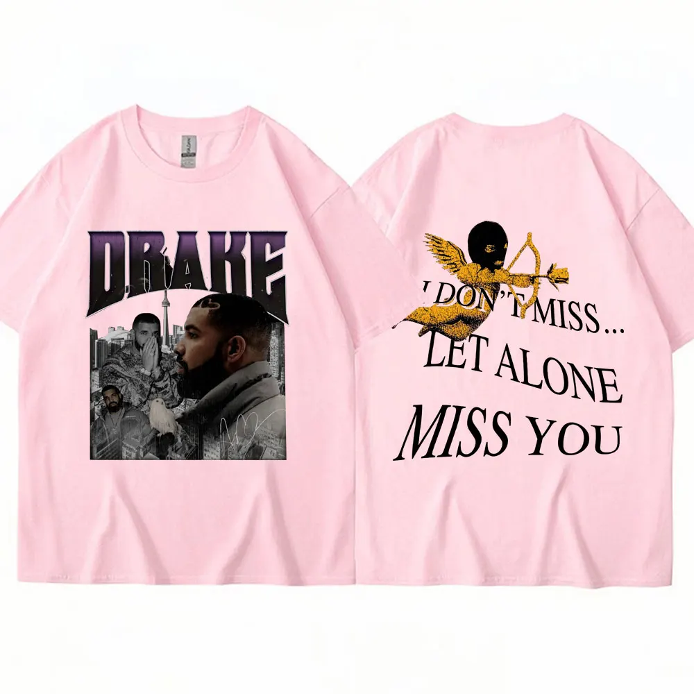 i don t miss let alone miss you drake shirt