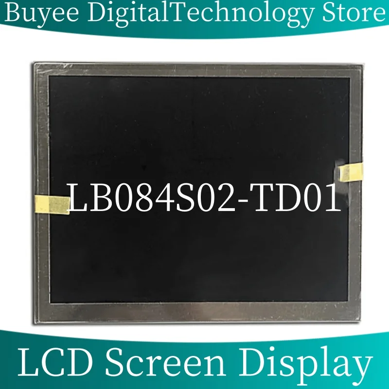 

New 8.4" LB084S02-TD01 LCD Screen Panel 8.4 LB084S02(TD)(01) LED Display 800x600 60Pins 100% Testing Works Well
