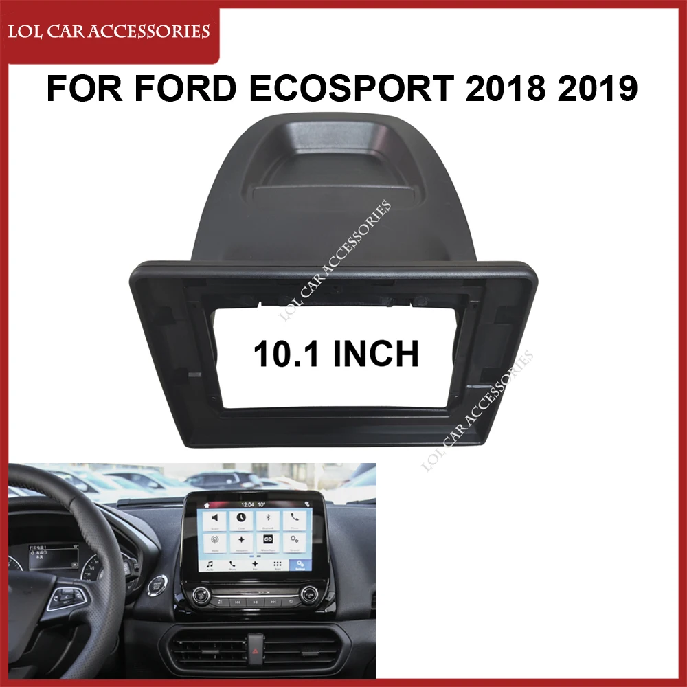 101INCHForFordEcosport20182019CarRadioAndroidDVDGPSPlayer